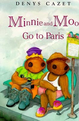 Minnie and Moo Go to Paris by Cazet, Denys