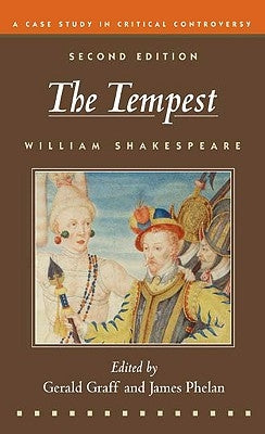The Tempest: A Case Study in Critical Controversy by Shakespeare, William