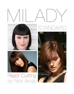 Milady Standard Razor Cutting by Arrojo, Nick