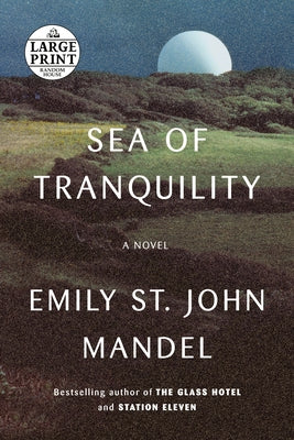 Sea of Tranquility by Mandel, Emily St John