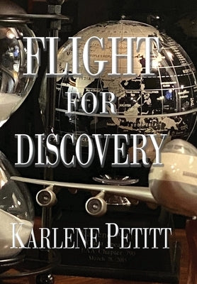 Flight For Discovery by Petitt, Karlene