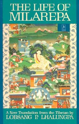 The Life of Milarepa: A New Translation from the Tibetan by Anonymous