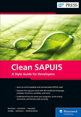 Clean Sapui5: A Style Guide for Developers by Bertolozi, Daniel