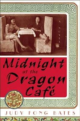 Midnight at the Dragon Cafe by Bates, Judy Fong