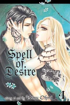 Spell of Desire, Vol. 4, 4 by Ohmi, Tomu