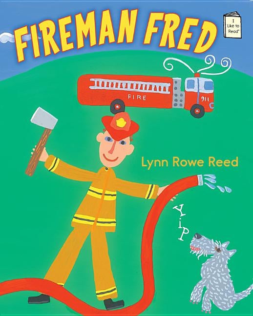 Fireman Fred by Reed, Lynn Rowe