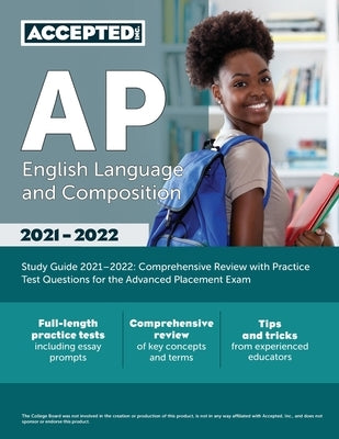 AP English Language and Composition Study Guide 2021-2022: Comprehensive Review with Practice Test Questions for the Advanced Placement Exam by Cox, Jonathan