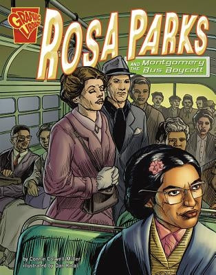 Rosa Parks and the Montgomery Bus Boycott by Kalal, Dan