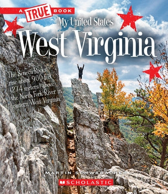 West Virginia (a True Book: My United States) (Library Edition) by Schwabacher, Martin