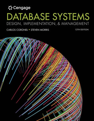 Database Systems Design, Implementation, & Management, Loose-Leaf Version by Coronel, Carlos