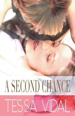 A Second Chance by Vidal, Tessa