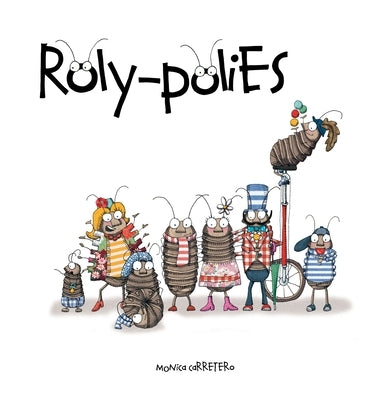 Roly-Polies by Carretero, M&#243;nica