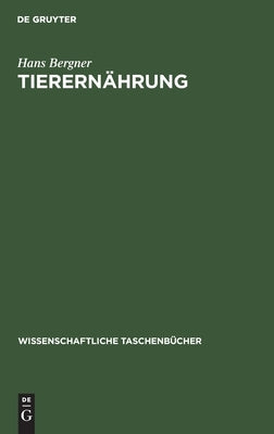 Tierernährung by Bergner, Hans