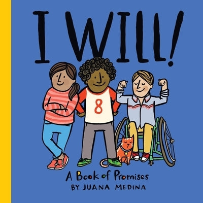 I Will!: A Book of Promises by Medina, Juana