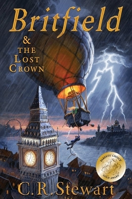 Britfield and The Lost Crown: (Britfield Series, Book I) by Stewart, C. R.