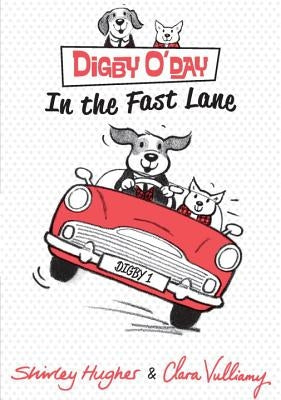 Digby O'Day in the Fast Lane by Hughes, Shirley