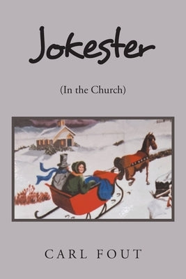 Jokester: (In the Church) by Fout, Carl