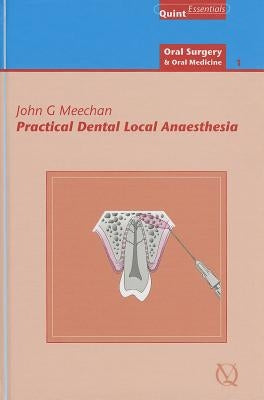 Practical Dental Local Anaesthesia by Meechan, John G.