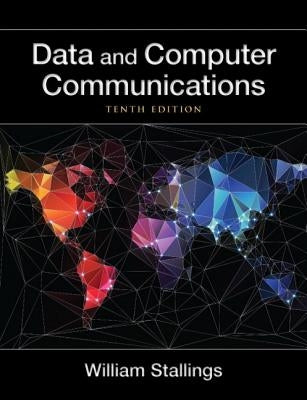 Data and Computer Communications by Stallings, William