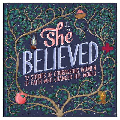 She Believed: 12 Stories of Courageous Women of Faith Who Changed the World by Fischer, Jean