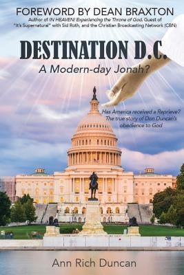 Destination D.C.: A Modern-day Jonah? by Duncan, Ann Rich