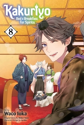 Kakuriyo: Bed & Breakfast for Spirits, Vol. 8 by Yuma, Midori