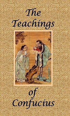The Teachings of Confucius - Special Edition by Confucius