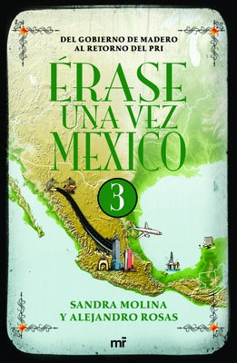 Érase Una Vez México 3 by Molina, Sandra