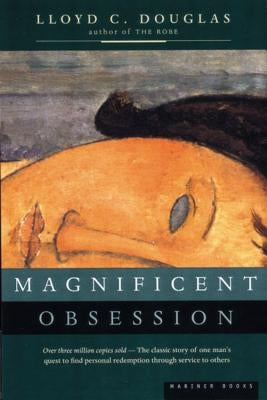 Magnificent Obsession by Douglas, Lloyd C.