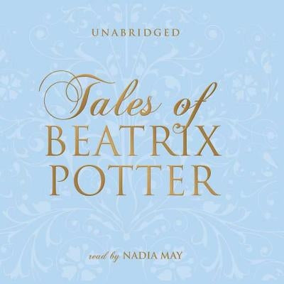 Tales of Beatrix Potter by Potter, Beatrix