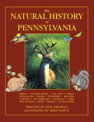 The Natural History of Pennsylvania by Freeman, Stan