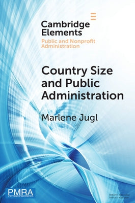 Country Size and Public Administration by Jugl, Marlene