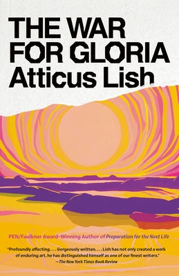 The War for Gloria by Lish, Atticus