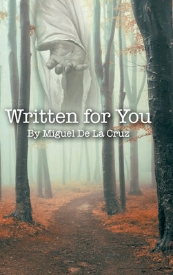 Written for You by De La Cruz, Miguel