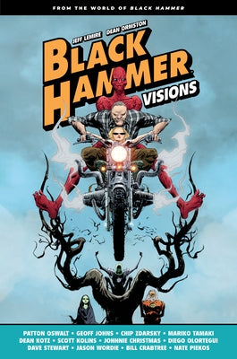 Black Hammer: Visions Volume 1 by Oswalt, Patton