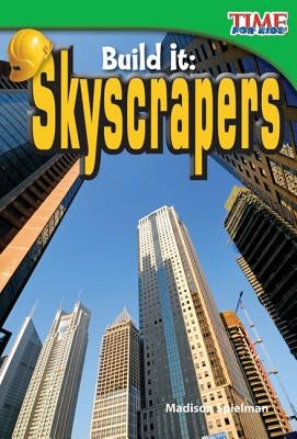 Build It: Skyscrapers by Spielman, Madison