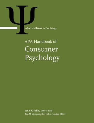 APA Handbook of Consumer Psychology: Volume 1 by Kahle, Lynn R.