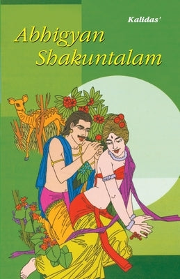 Abhigyan Shakuntalam by Kaushik, Ashok