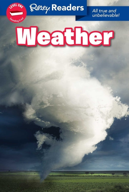 Ripley Readers: Weather by Believe It or Not!, Ripley's