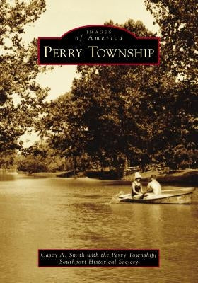 Perry Township by Smith with the Perry Township/Southport