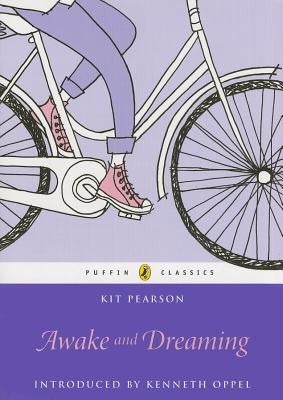 Awake and Dreaming: Puffin Classics Edition by Pearson, Kit