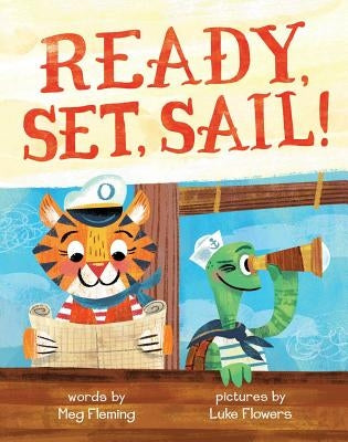Ready, Set, Sail! by Fleming, Meg