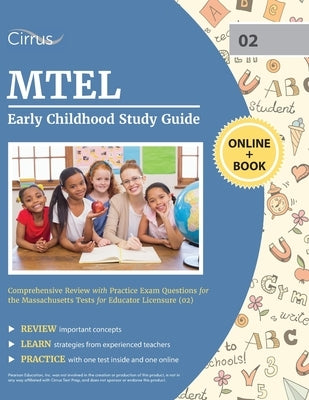 MTEL Early Childhood Study Guide: Comprehensive Review with Practice Exam Questions for the Massachusetts Tests for Educator Licensure (02) by Cox