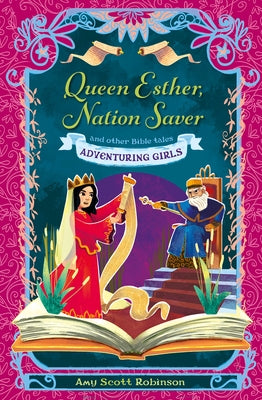 Queen Esther, Nation Saver: And Other Bible Tales by Robinson, Amy Scott