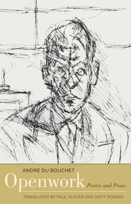Openwork: Poetry and Prose by Du Bouchet, Andre