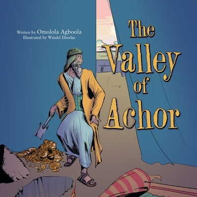 The Valley of Achor by Agboola, Omolola