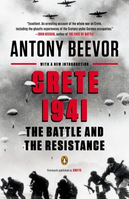 Crete 1941: The Battle and the Resistance by Beevor, Antony