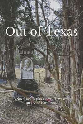 Out of Texas by Townsend, Joseph Caldwell