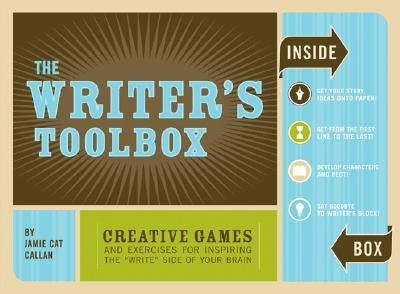 The Writer's Toolbox: Creative Games and Exercises for Inspiring the 'Write' Side of Your Brain (Writing Prompts, Writer Gifts, Writing Kit Gifts) [Wi by Callan, Jamie Cat