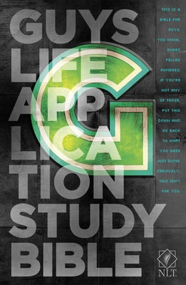 Guys Life Application Study Bible-NLT by Tyndale